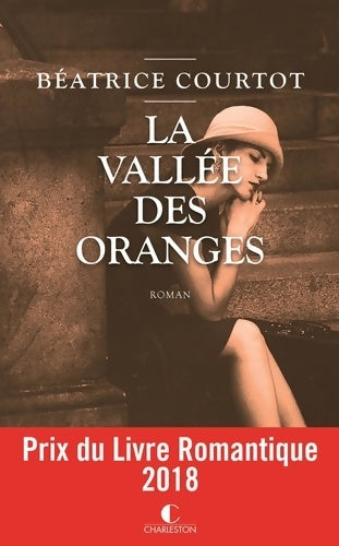 La vallée des oranges - Béatrice Courtot - Livre