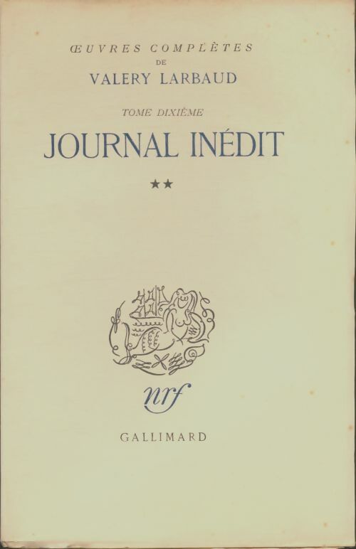 Livrenpoche : Oeuvres complètes Tome X : Journal inédit - Valery Larbaud - Livre