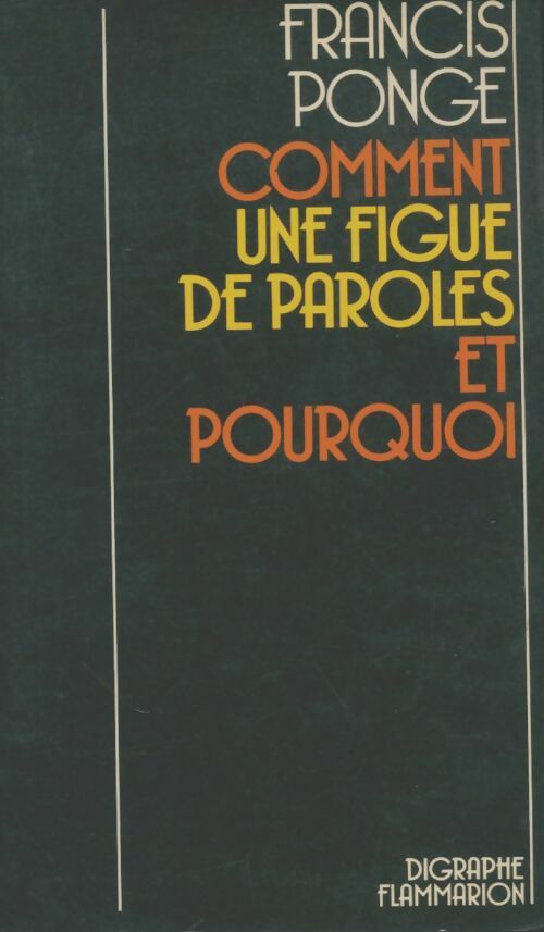 Livrenpoche : Comment une figue de paroles et pourquoi - Francis Ponge - Livre