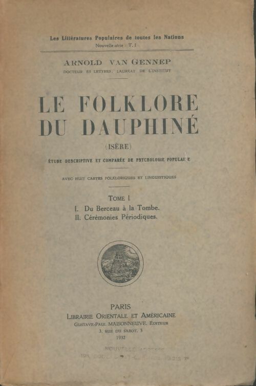 Le folklore du Dauphiné Tome I - Arnold Van Gennep -  Librairie orientale et américaine - Livre