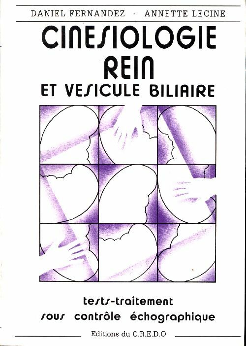 Livrenpoche : Cinésiologie rein et vésicule biliaire - Daniel Fernandez, Annette Lecine - Livre