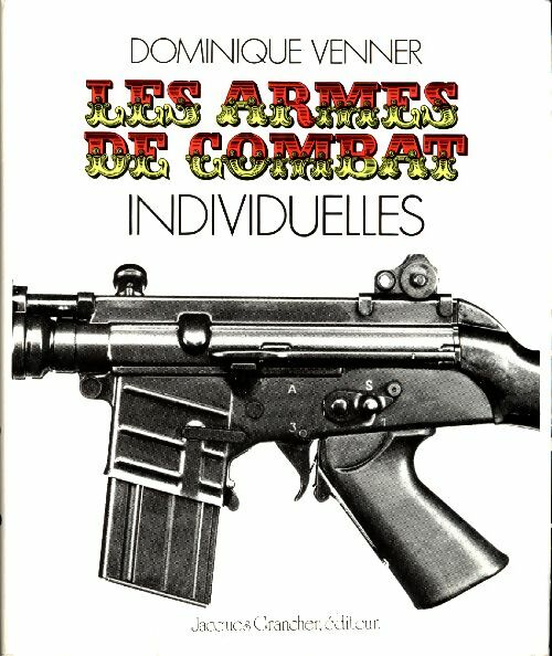 Livrenpoche : Le livre des armes : Les armes de combat individuelles - Dominique Venner - Livre
