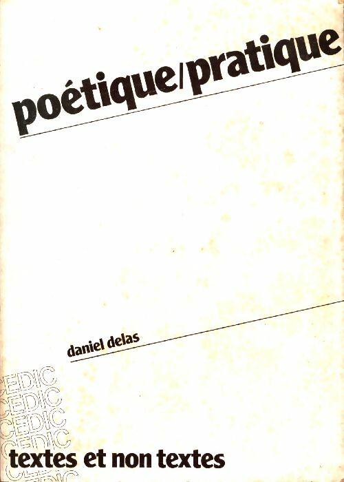 Livrenpoche : Poétique pratique - Daniel Delas - Livre