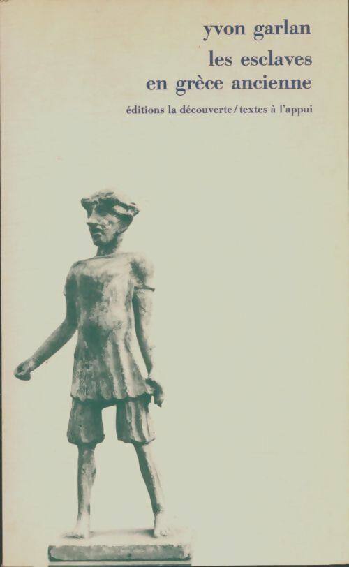 Livrenpoche : Les esclaves en Grèce ancienne - Yvon Garlan - Livre
