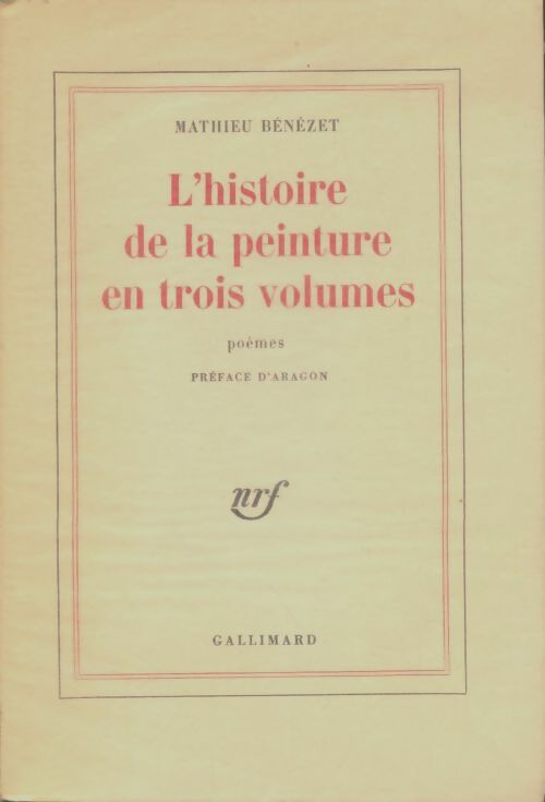 Livrenpoche : L'histoire de la peinture en trois volumes - Mathieu Bénézet - Livre