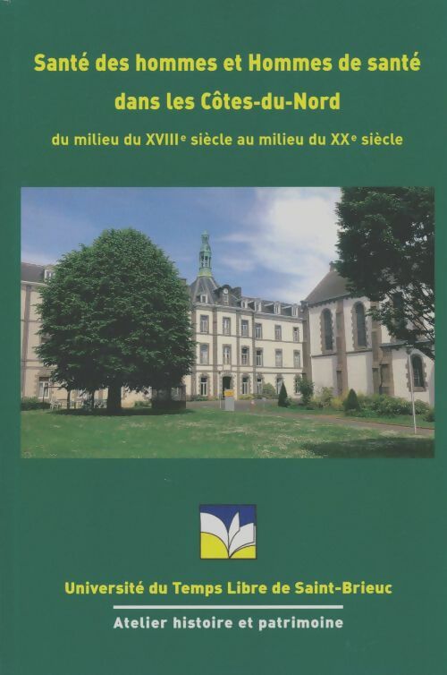 Livrenpoche : Santé des hommes et hommes de santé dans les Côtes-du-Nord - Collectif - Livre