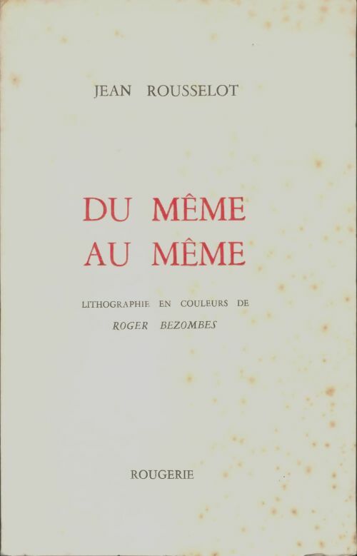 Livrenpoche : Du même au même - Jean Rousselot - Livre