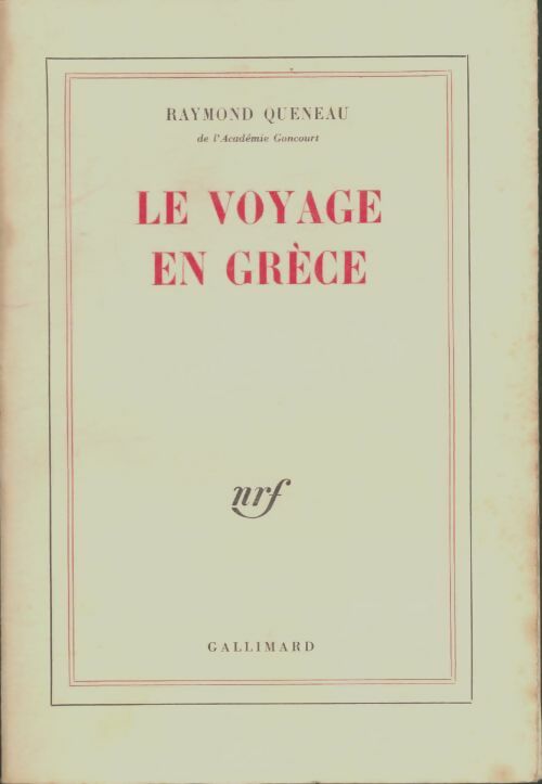 Le voyage en Grèce  - Raymond Queneau - Livre