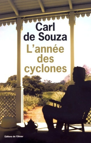 L'année des cyclones - Carl De Souza - Livre