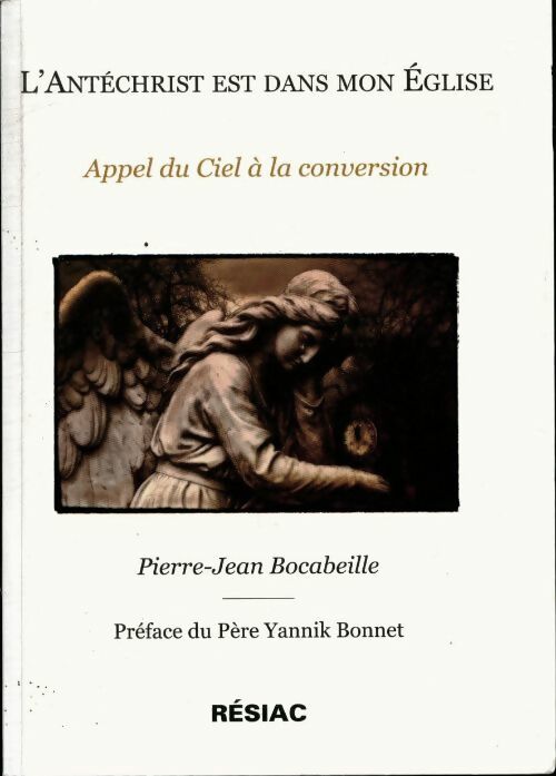 Livrenpoche : L'antéchrist est dans mon église - Pierre-Jean Bocabeille - Livre
