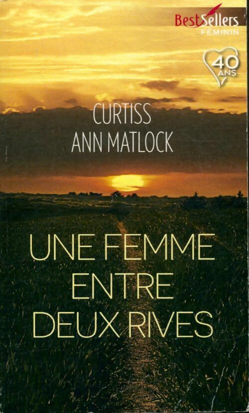 Livrenpoche : Une femme entre deux rives - Curtiss Ann Matlock - Livre