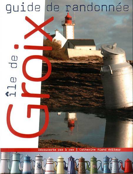 Livrenpoche : Île de Groix guide de randonnée - Catherine Riand - Livre