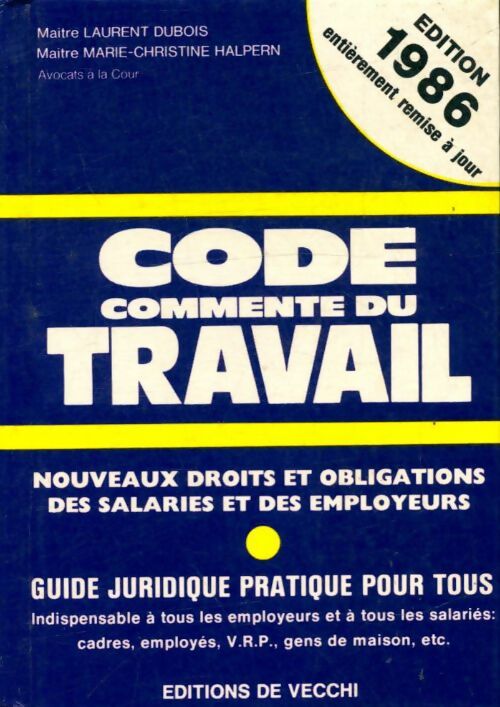 Livrenpoche : Code commenté du travail 1986 - Laurent Dubois, Dominique Caizergues - Livre