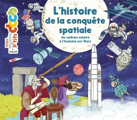 Livrenpoche : L'histoire de la conquête spatiale du cadran solaire à l'homme sur mars : De Babylone jusqu'à la planète mars - Stéphanie Ledu - Livre