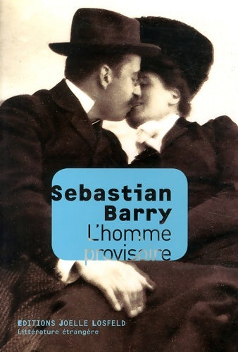Livrenpoche : L'homme provisoire - Sebastian Barry - Livre