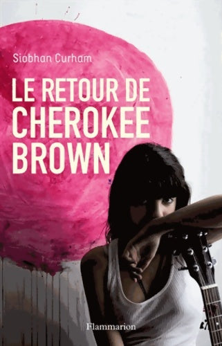 Livrenpoche : Le retour de cherokee brown - Siobhan Curham - Livre