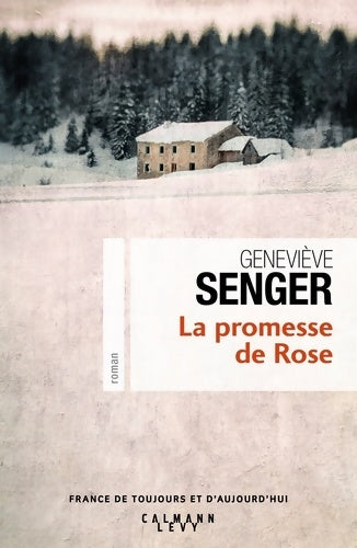 La promesse de rose - Geneviève Senger - Livre