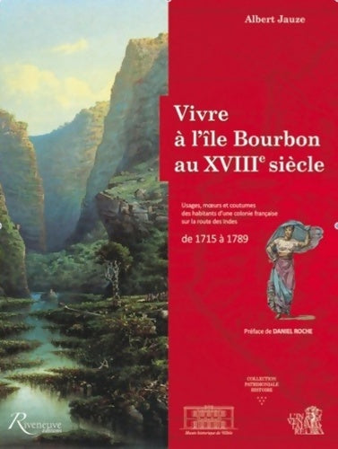 Livrenpoche : Vivre à l'île Bourbon au XVIIIe siècle - Albert Jauze - Livre