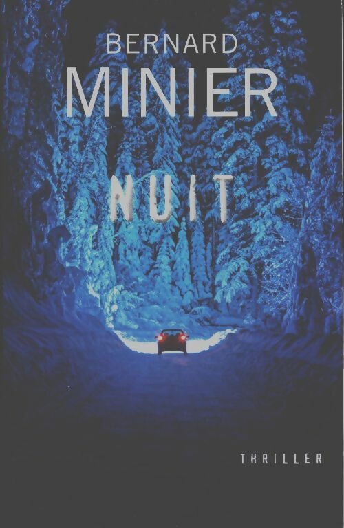 Nuit - Bernard Minier - Livre