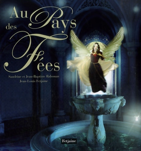 Au pays des fées - Jean-Louis Fetjaine - Livre