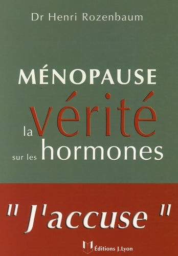 Livrenpoche : Ménopause : La vérité sur les hormones - Henri Rozenbaum - Livre