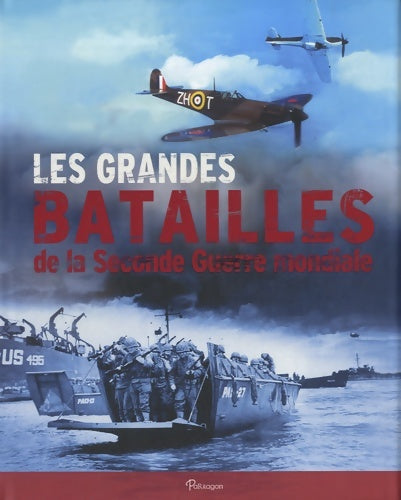 Livrenpoche : Les grandes batailles de la seconde guerre mondiale - Chris Mann - Livre
