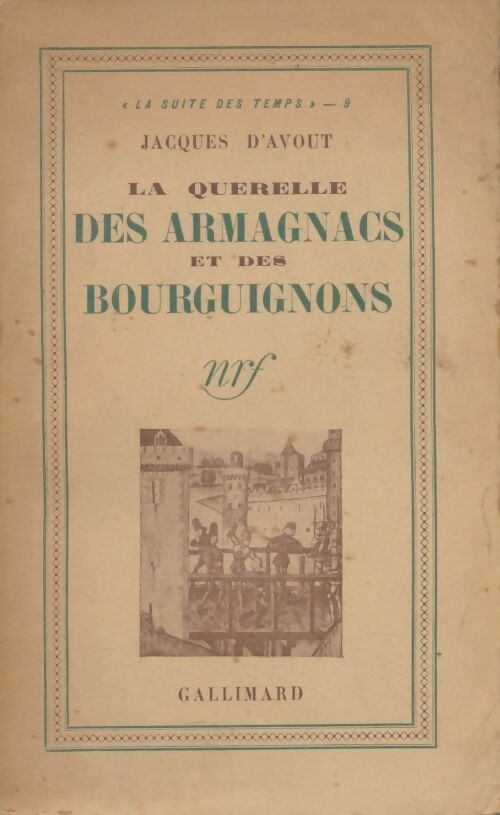 Livrenpoche : La querelle des armagnacs et des bourguignons - Jacques D'Avout - Livre