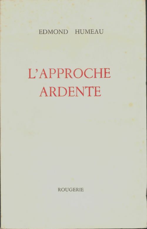 Livrenpoche : L'approche ardente - Edmond Humeau - Livre