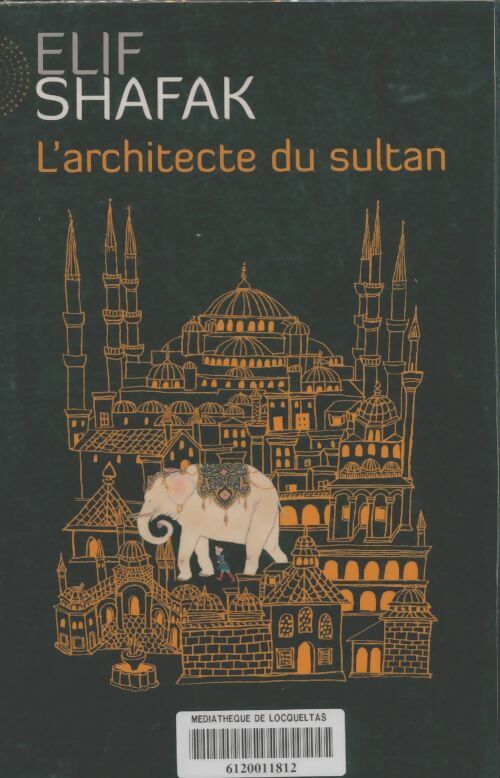 Livrenpoche : L'architecte du sultan - Elif Shafak - Livre
