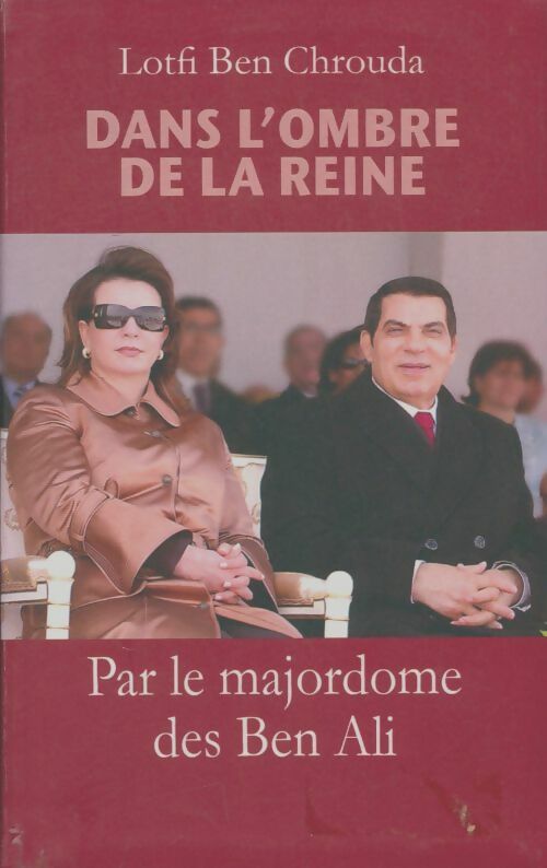 Livrenpoche : Dans l'ombre de la reine - Lotfi Ben Chrouda - Livre