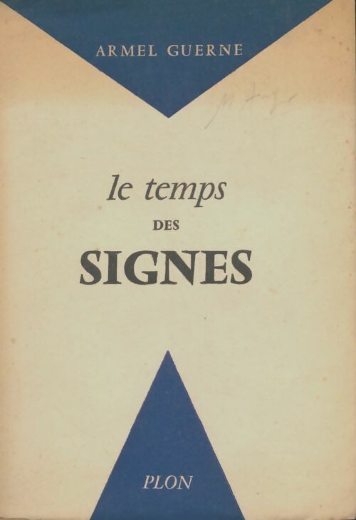 Livrenpoche : Le temps des signes - Armel Guerne - Livre