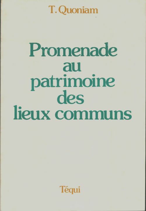 Livrenpoche : Promenade au patrimoine des lieux communs - T. Quoniam, Théodore Quoniam - Livre