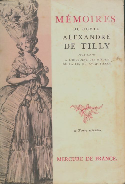 Livrenpoche : Memoires du comte Alexandre de Tilly - Alexandre De Tilly - Livre