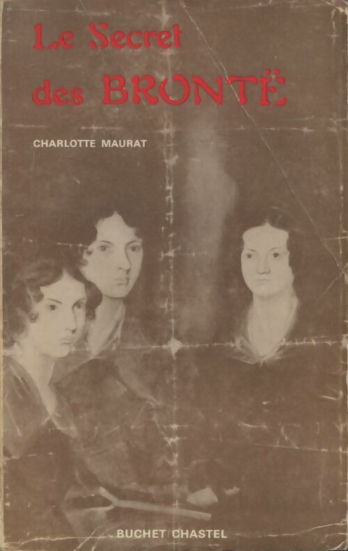 Livrenpoche : Le secret des Brontë - Charlotte Maurat - Livre