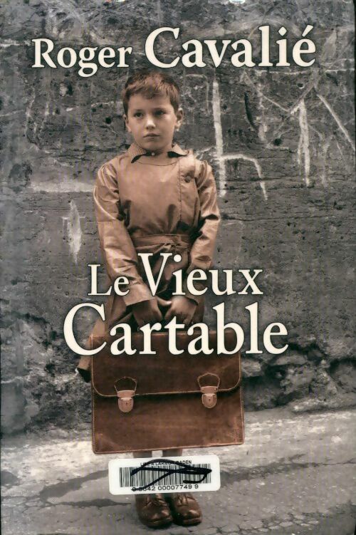 Livrenpoche : Le vieux cartable - Roger Cavalié - Livre