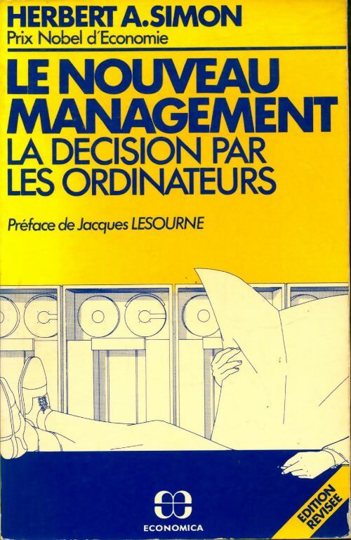 Livrenpoche : Le nouveau management. La décision par les ordinateurs - Herbert A. Simon - Livre