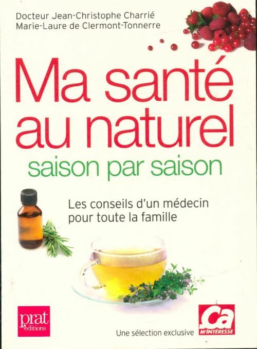 Livrenpoche : Ma santé au naturel saison par saison - Jean-Christophe Charrié - Livre