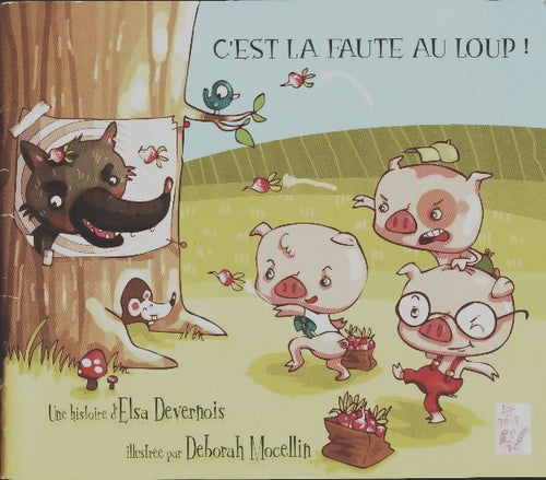 Livrenpoche : C'est la faute au loup ! - Elsa Devernois - Livre