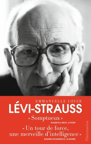 Levi-Strauss - Emmanuelle Loyer -  Grandes biographies - Livre