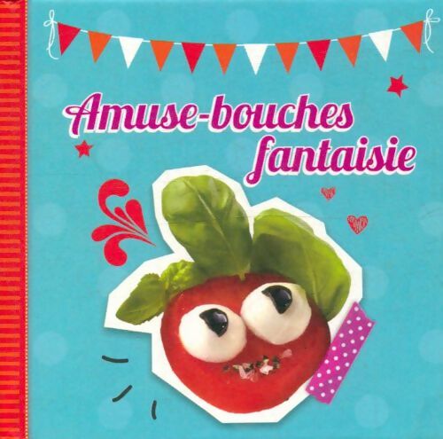 Livrenpoche : Amue-bouche fantaisie - Xxx - Livre