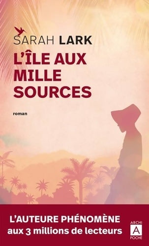 L'île aux mille sources - Sarah Lark - Livre
