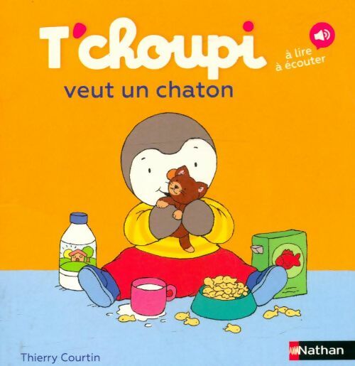 Livrenpoche : T'choupi veut un chaton - Thierry Courtin - Livre