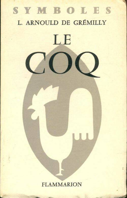 Livrenpoche : Le coq - L. Arnould De Gremilly - Livre