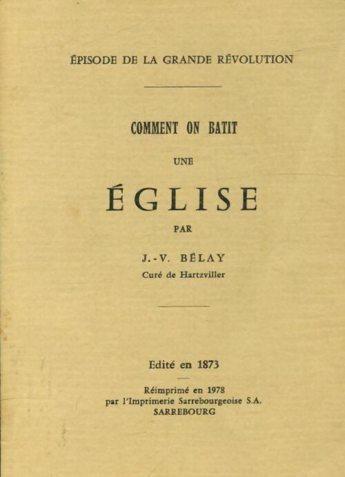 Livrenpoche : Comment on bâtit une église - J.V Bélay - Livre