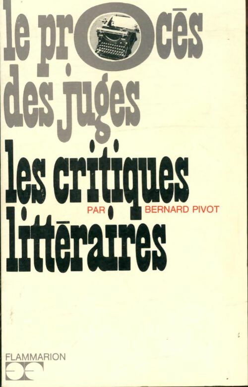 Livrenpoche : Les critiques littéraires - Bernard Pivot - Livre