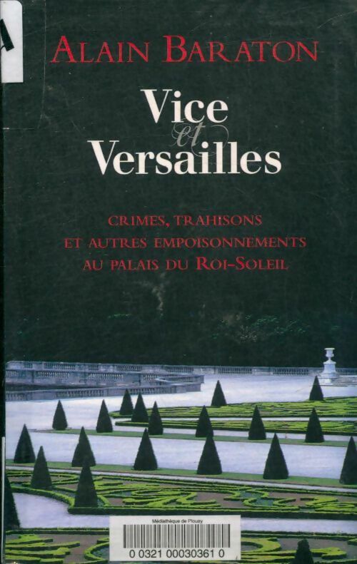 Livrenpoche : Vice et Versailles - Alain Baraton - Livre