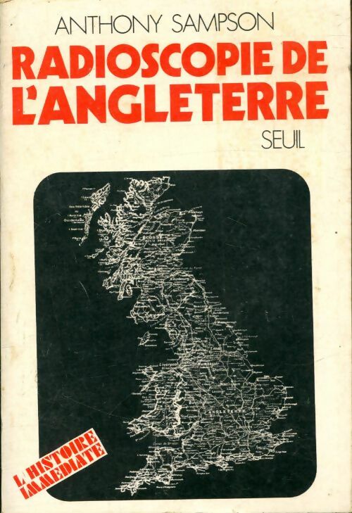 Livrenpoche : Radioscopie de l'Angleterre - Anthony Sampson - Livre