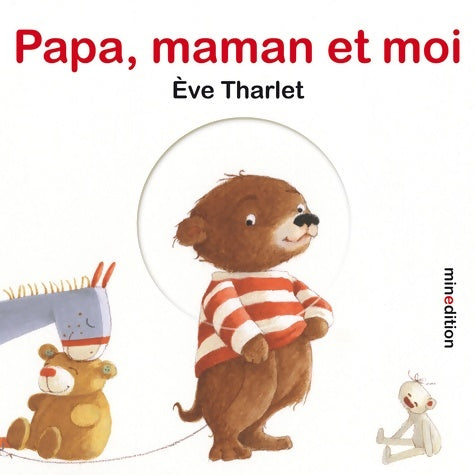 Livrenpoche : Papa, maman et moi - Eve Tharlet - Livre