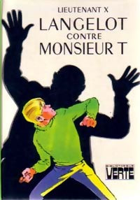 Livrenpoche : Langelot contre Monsieur T. - Lieutenant X - Livre