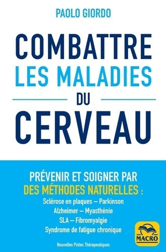 Livrenpoche : Combattre les maladies du cerveau - Paolo Giordo - Livre